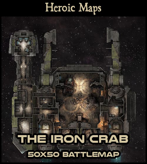 Heroic Maps - Spacecraft: The Iron Crab Salvage Vessel