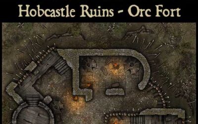 Hobcastle Ruins – Orc Fort