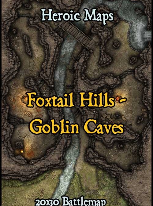 Foxtail Hills – Goblin Caves